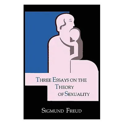 "Three Essays on the Theory of Sexuality" - "" ("Freud Sigmund")(Paperback)