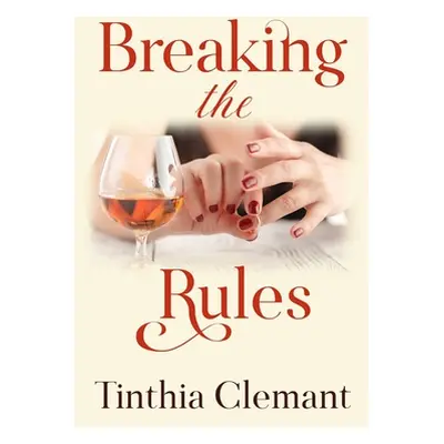 "Breaking the Rules: An Adult Romantic Women's Fiction Novel" - "" ("Kress Alyssa")(Paperback)