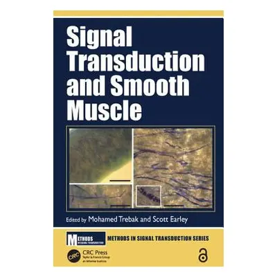 "Signal Transduction and Smooth Muscle" - "" ("Trebak Mohamed")(Pevná vazba)