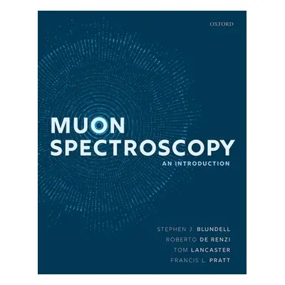 "Muon Spectroscopy: An Introduction" - "" ("Blundell Stephen J.")(Paperback)