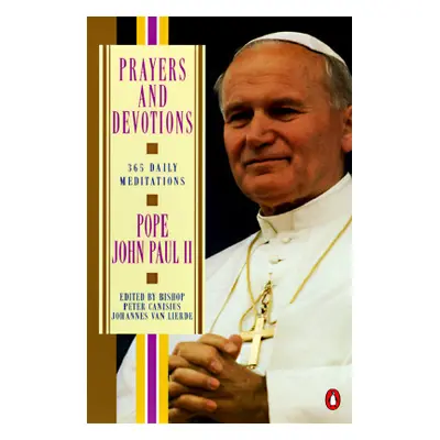 "Prayers and Devotions: 365 Daily Meditations" - "" ("Pope John Paul II")(Paperback)