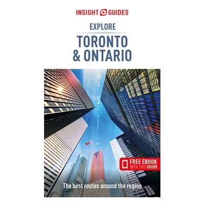 "Insight Guides Explore Toronto & Ontario (Travel Guide with Free Ebook)" - "" ("Insight Guides"