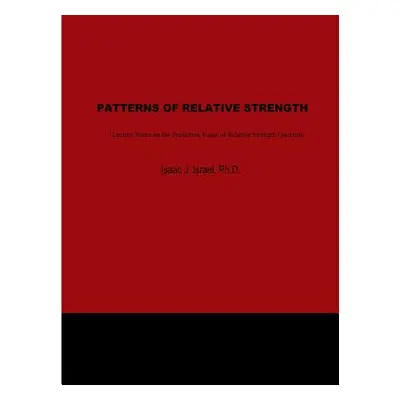 "Patterns of Relative Strength" - "" ("Israel Isaac")(Paperback)