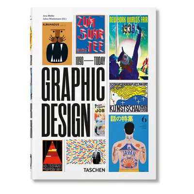 "The History of Graphic Design. 40th Ed." - "" ("Mller Jens")(Pevná vazba)