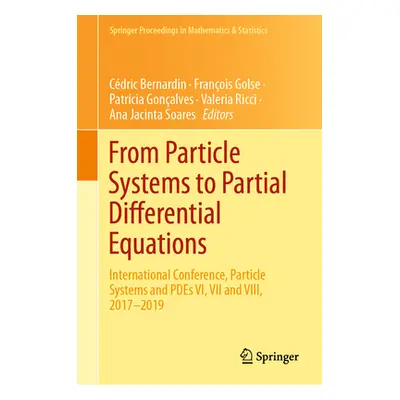 "From Particle Systems to Partial Differential Equations: International Conference, Particle Sys