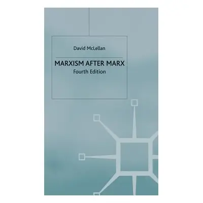 "Marxism After Marx" - "" ("McLellan David")(Pevná vazba)