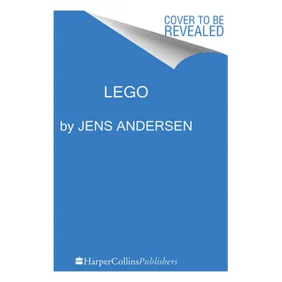 "The Lego Story: How a Little Toy Sparked the World's Imagination" - "" ("Andersen Jens")(Pevná 