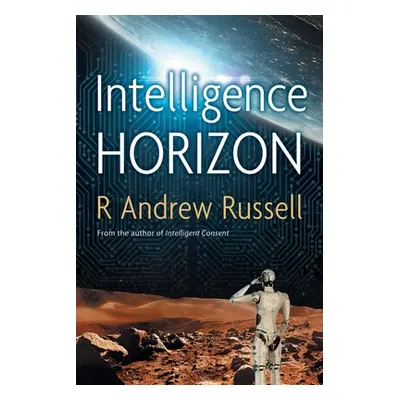 "Intelligence Horizon" - "" ("Russell R. Andrew")(Paperback)