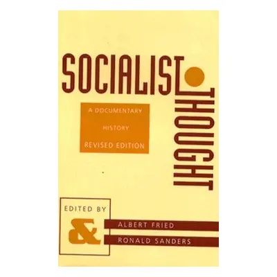 "Socialist Thought: A Documentary History" - "" ("Fried Albert")(Paperback)