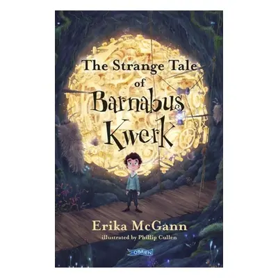 "The Strange Tale of Barnabus Kwerk" - "" ("McGann Erika")(Paperback)