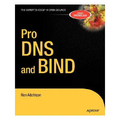 "Pro DNS and Bind" - "" ("Aitchison Ron")(Paperback)