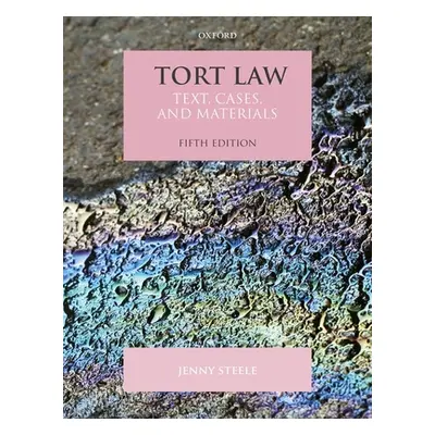 "Tort Law: Text, Cases, and Materials" - "" ("Steele Jenny")(Paperback)