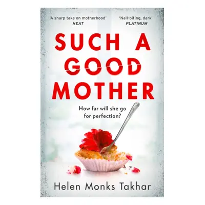 "Such a Good Mother" - "" ("Monks Takhar Helen")(Paperback / softback)