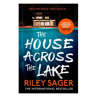 "House Across the Lake" - "the utterly gripping new psychological suspense thriller from the int