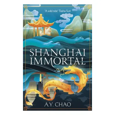 "Shanghai Immortal" - "A richly told debut fantasy novel set in Jazz Age Shanghai" ("Chao A. Y."