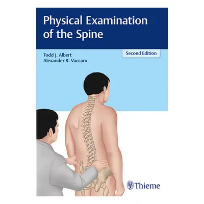 "Physical Examination of the Spine" - "" ("Albert Todd J.")(Paperback)