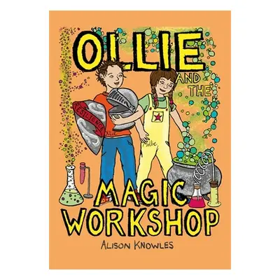 "Ollie and the Magic Workshop" - "" ("Knowles Alison")(Pevná vazba)