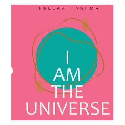 "I Am The Universe" - "" ("Varma Pallavi")(Paperback)