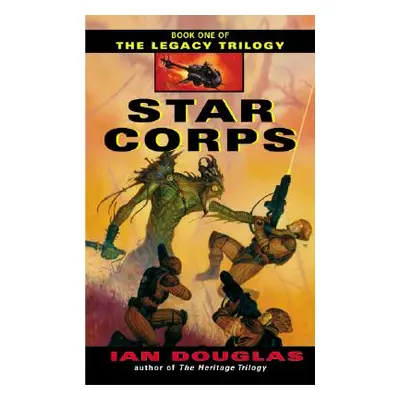 "Star Corps" - "" ("Douglas Ian")(Mass Market Paperbound)