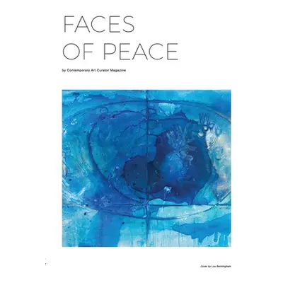 "Faces Of Peace" - "" ("Magazine Contemporary Art Curator")(Paperback)