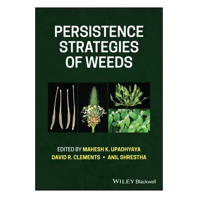 "Persistence Strategies of Weeds" - "" ("Upadhyaya Mahesh K.")(Pevná vazba)