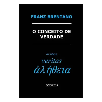 "O conceito de verdade" - "" ("Brito Evandro O.")(Paperback)