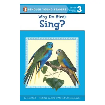 "Why Do Birds Sing?" - "" ("Holub Joan")(Paperback)