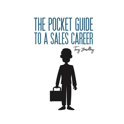 "The Pocket Guide to a Sales Career" - "" ("Yardley Tony")(Paperback)