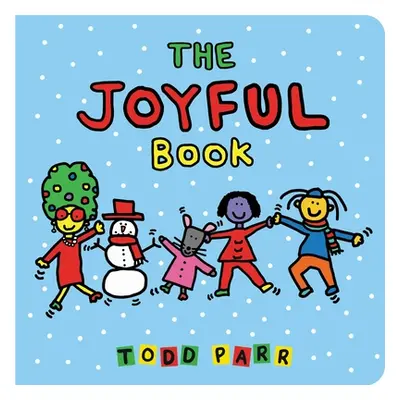 "The Joyful Book" - "" ("Parr Todd")(Board Books)