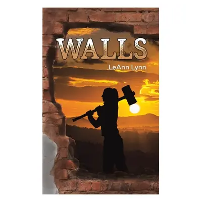 "Walls" - "" ("Lynn Leann")(Paperback)