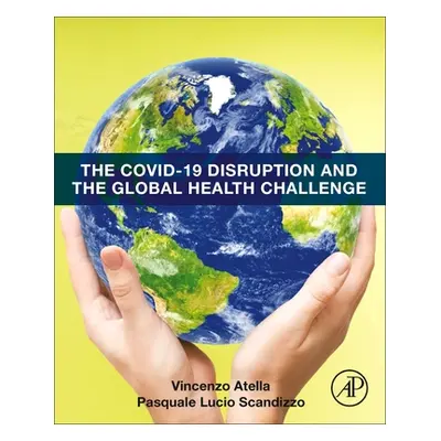 "The Covid-19 Disruption and the Global Health Challenge" - "" ("Atella Vincenzo")(Paperback)