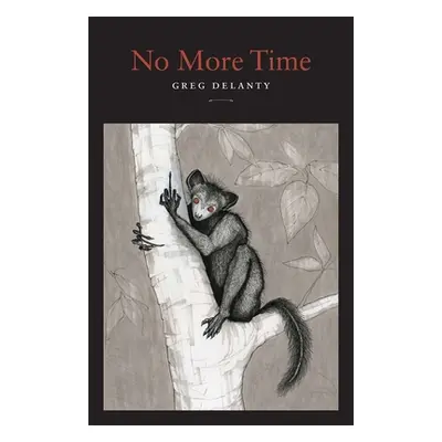 "No More Time" - "" ("Delanty Greg")(Paperback)