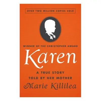 "Karen: A True Story Told by Her Mother" - "" ("Killilea Marie")(Paperback)