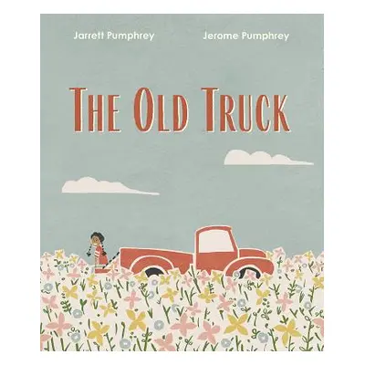 "The Old Truck" - "" ("Pumphrey Jerome")(Pevná vazba)