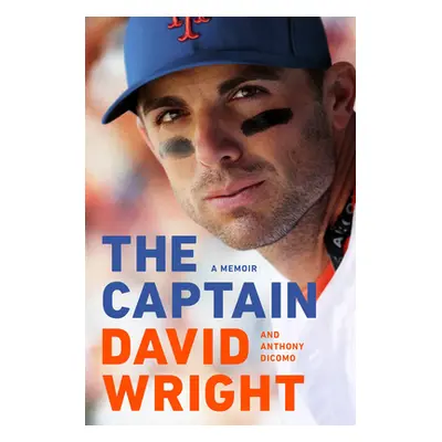 "The Captain: A Memoir" - "" ("Wright David")(Pevná vazba)