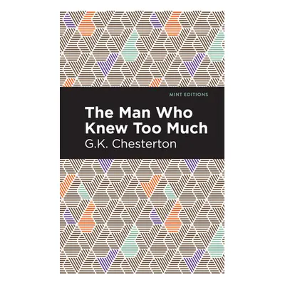 "The Man Who Knew Too Much" - "" ("Chesterton G. K.")(Paperback)