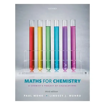 "Maths for Chemistry" - "A chemist's toolkit of calculations"