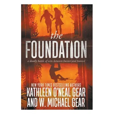 "The Foundation" - "" ("Gear W. Michael")(Pevná vazba)