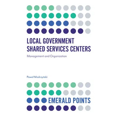 "Local Government Shared Services Centers: Management and Organization" - "" ("Modrzyński Pawel"