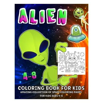 "Space And Aliens Coloring Book: Aliens Coloring Book For Kids Ages 4-8" - "" ("Cashien Barry Ma