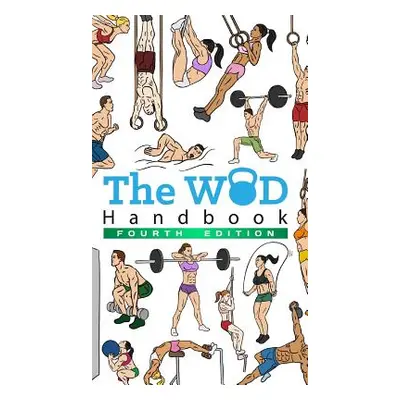 "The WOD Handbook - 4th Edition" - "" ("Keeble Peter")(Pevná vazba)