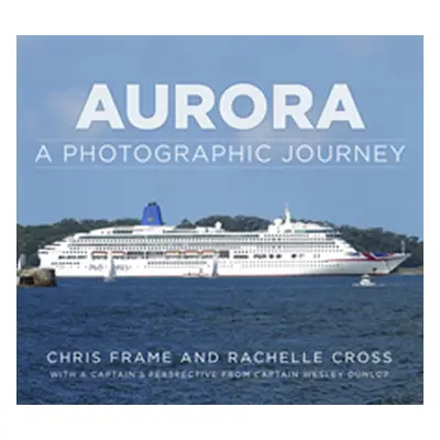 "Aurora: A Photographic Journey" - "" ("Frame Chris")(Paperback)