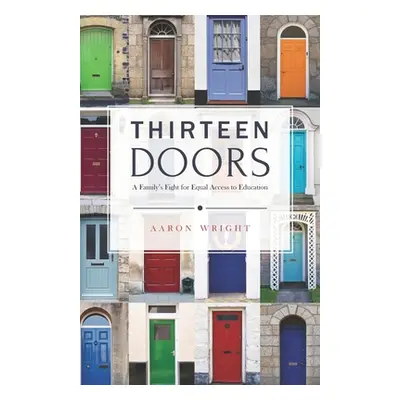 "Thirteen Doors" - "" ("Wright Aaron")(Paperback)