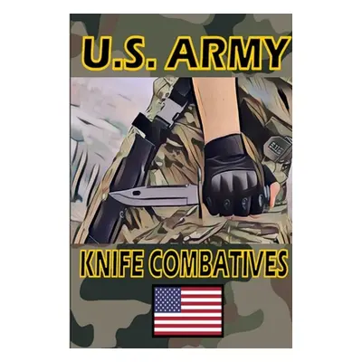 "US Army Knife Combatives" - "" ("Vargas Fernan")(Paperback)