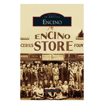 "Encino" - "" ("Crosby Michael")(Pevná vazba)