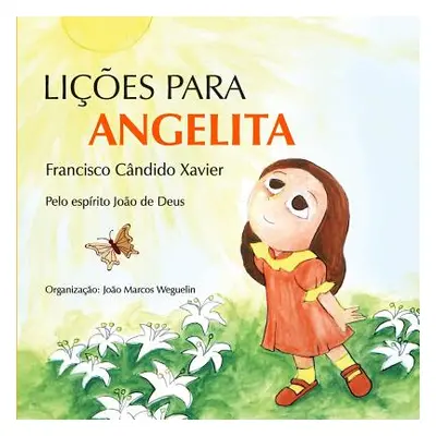 "Lies para Angelita" - "" ("Xavier Chico")(Paperback)