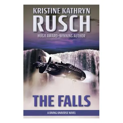 "The Falls: A Diving Universe Novel" - "" ("Rusch Kristine Kathryn")(Paperback)