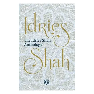 "The Idries Shah Anthology" - "" ("Shah Idries")(Paperback)