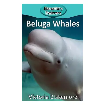 "Beluga Whales" - "" ("Blakemore Victoria")(Pevná vazba)