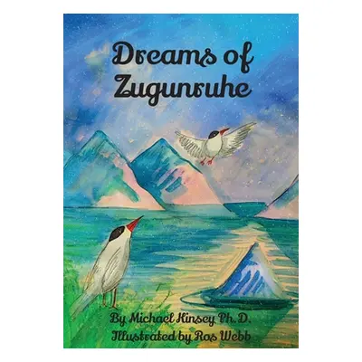 "Dreams of Zugunruhe" - "" ("Webb Ros")(Pevná vazba)